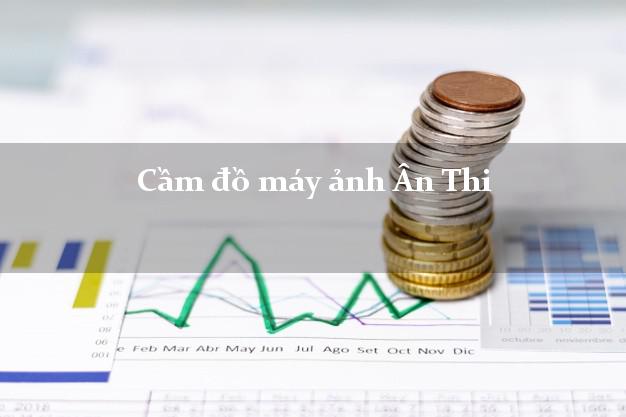 Cầm đồ máy ảnh Ân Thi Hưng Yên giá cao