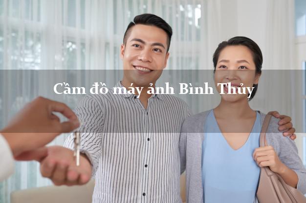 Cầm đồ máy ảnh Bình Thủy Cần Thơ giá cao