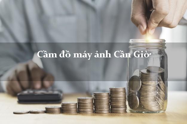 Cầm đồ máy ảnh Cần Giờ Hồ Chí Minh giá cao