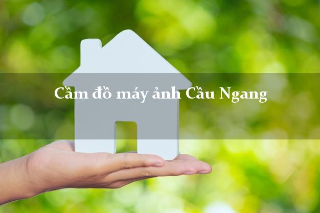 Cầm đồ máy ảnh Cầu Ngang Trà Vinh giá cao