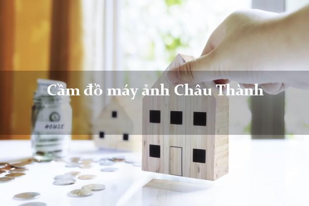 Cầm đồ máy ảnh Châu Thành Đồng Tháp giá cao