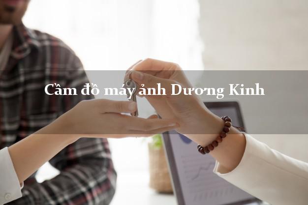 Cầm đồ máy ảnh Dương Kinh Hải Phòng giá cao