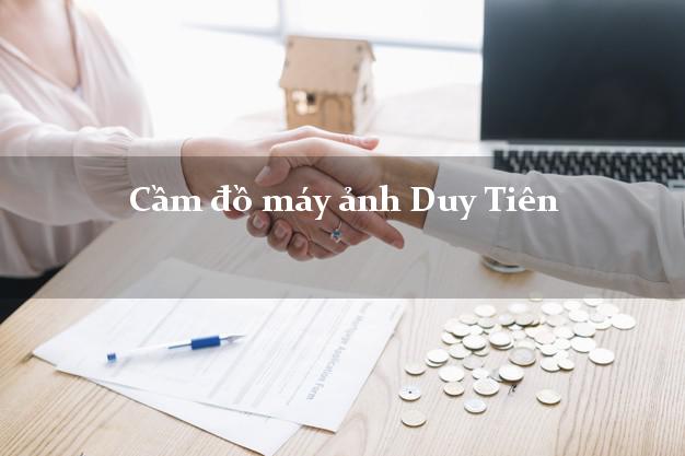 Cầm đồ máy ảnh Duy Tiên Hà Nam giá cao