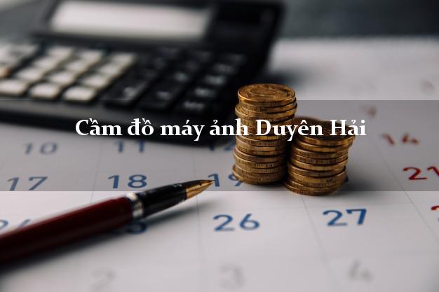 Cầm đồ máy ảnh Duyên Hải Trà Vinh giá cao