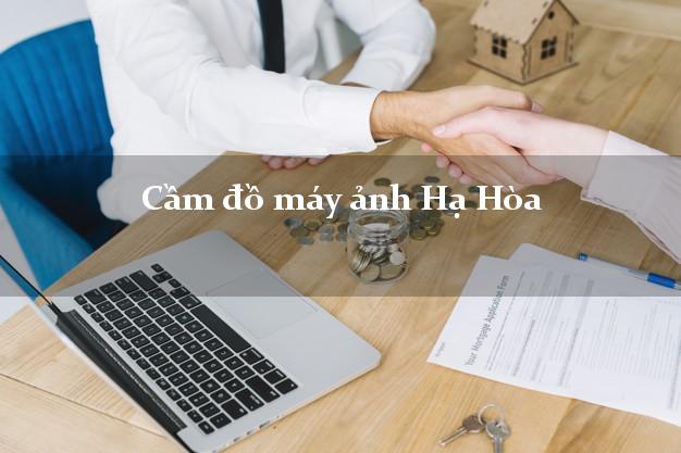 Cầm đồ máy ảnh Hạ Hòa Phú Thọ giá cao