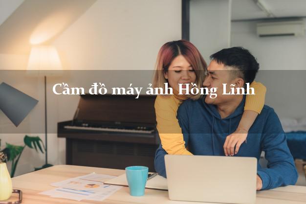 Cầm đồ máy ảnh Hồng Lĩnh Hà Tĩnh giá cao