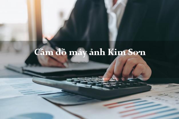 Cầm đồ máy ảnh Kim Sơn Ninh Bình giá cao