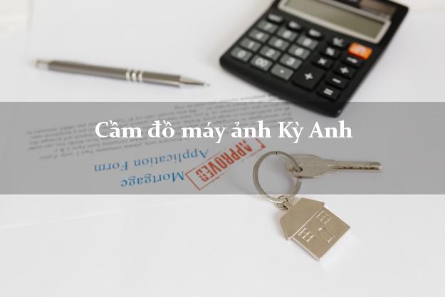 Cầm đồ máy ảnh Kỳ Anh Hà Tĩnh giá cao