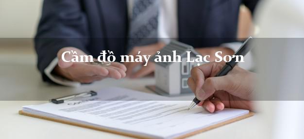 Cầm đồ máy ảnh Lạc Sơn Hòa Bình giá cao