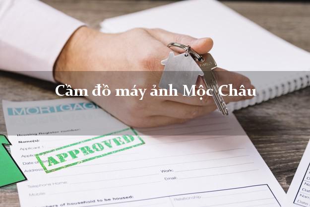 Cầm đồ máy ảnh Mộc Châu Sơn La giá cao