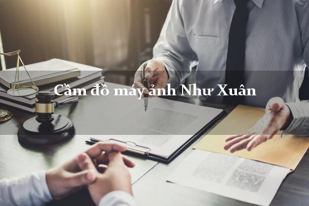 Cầm đồ máy ảnh Như Xuân Thanh Hóa giá cao