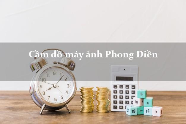 Cầm đồ máy ảnh Phong Điền Thừa Thiên Huế giá cao