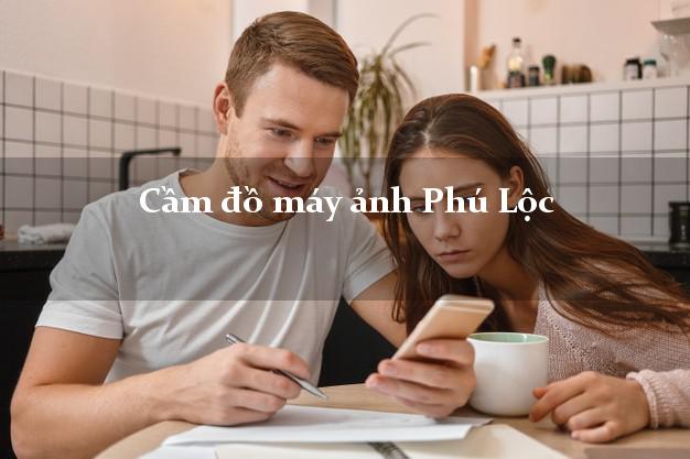 Cầm đồ máy ảnh Phú Lộc Thừa Thiên Huế giá cao