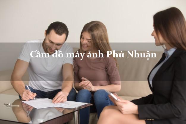 Cầm đồ máy ảnh Phú Nhuận Hồ Chí Minh giá cao