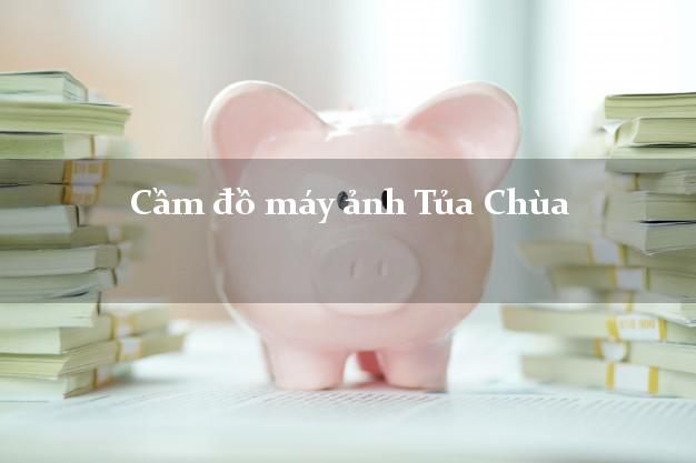 Cầm đồ máy ảnh Tủa Chùa Điện Biên giá cao