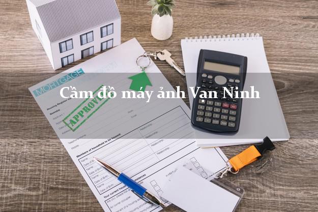 Cầm đồ máy ảnh Vạn Ninh Khánh Hòa giá cao