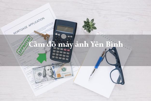 Cầm đồ máy ảnh Yên Bình Yên Bái giá cao